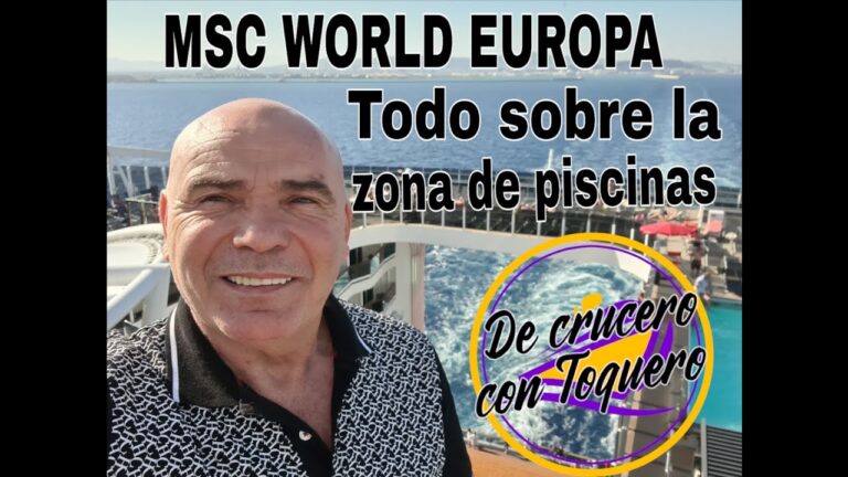 MSC World Europa: Descubre las increíbles piscinas a bordo