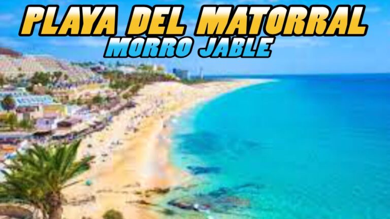 Explorando el Playa Matorral: Gu&iacute;a Completa