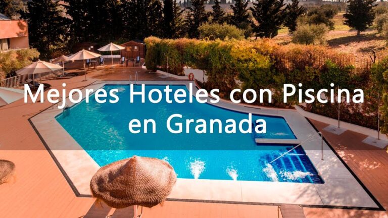 Los Mejores Hoteles en Granada con Piscina Climatizada