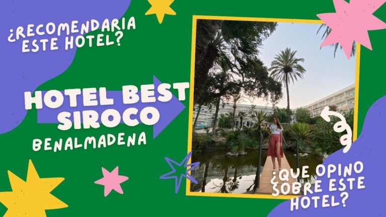 Opiniones del Hotel Siroco Benalmádena: Una Visión Optima