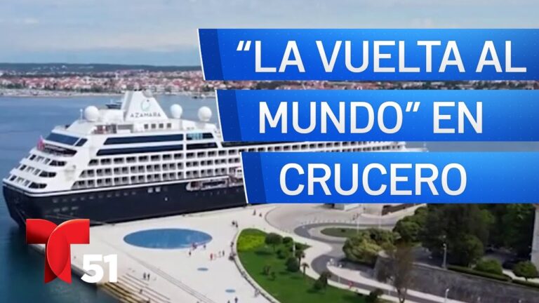 Experiencia de crucero de vuelta al mundo en 3 años
